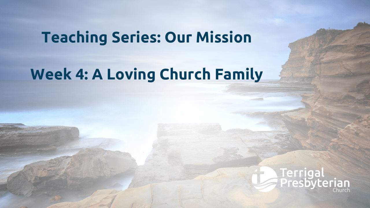 week 4 - a loving church family