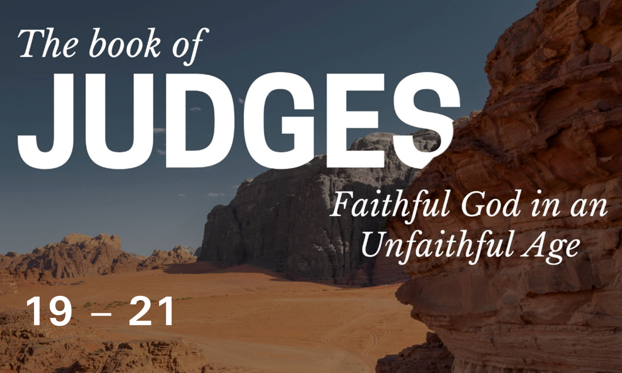 Judges 19 - 21