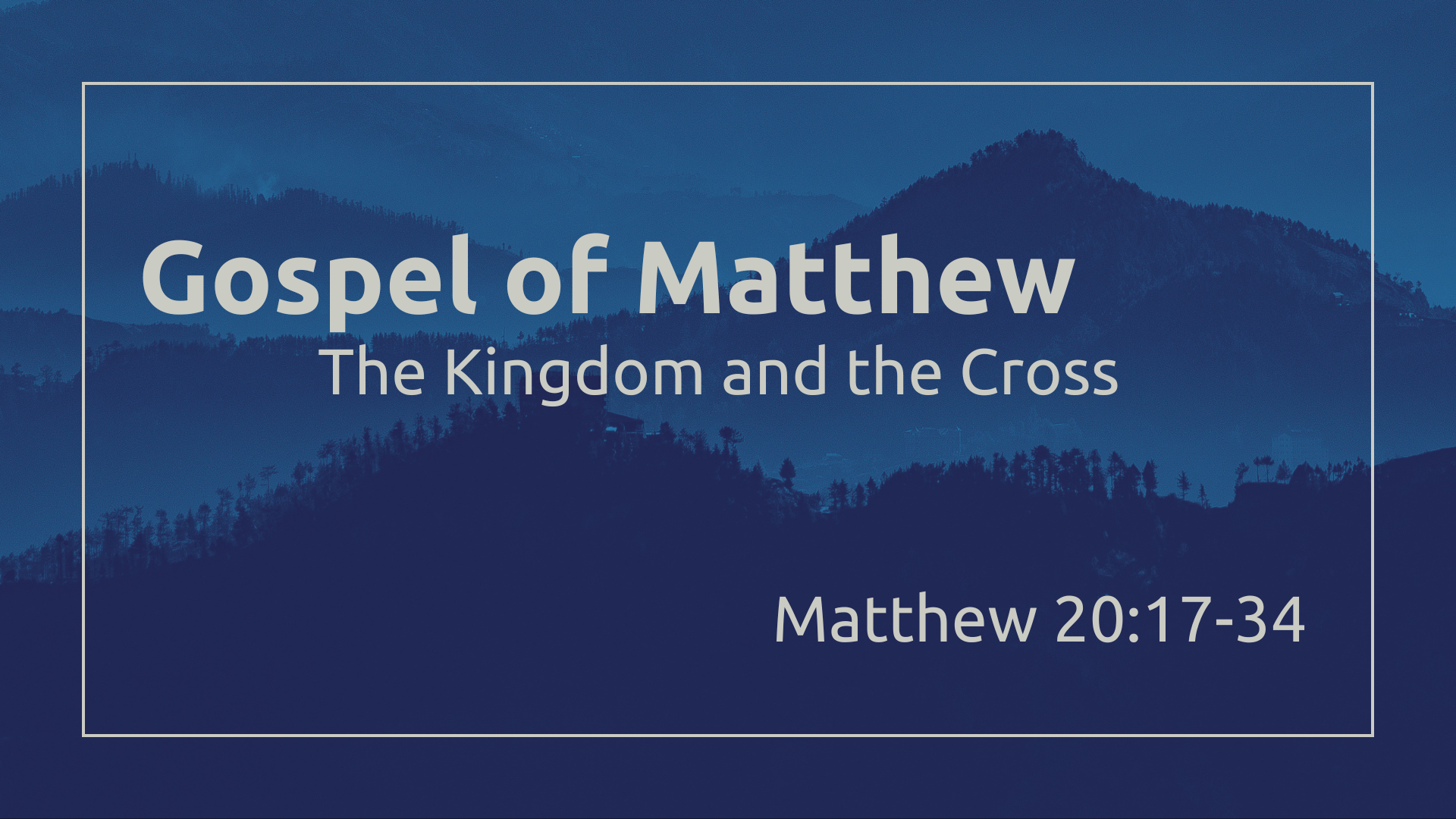 Matthew 20:17-34