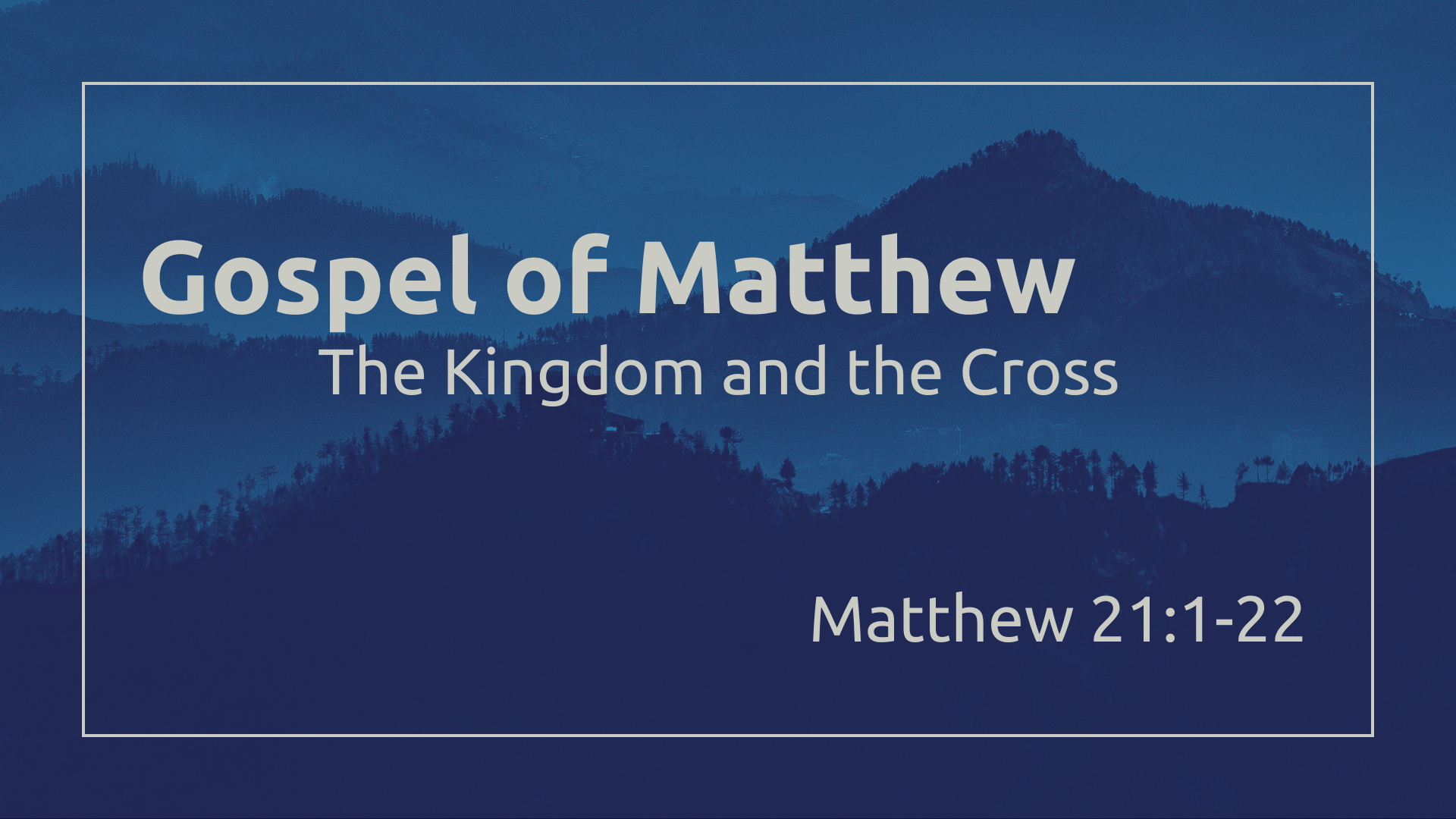 Matthew 21:1-22